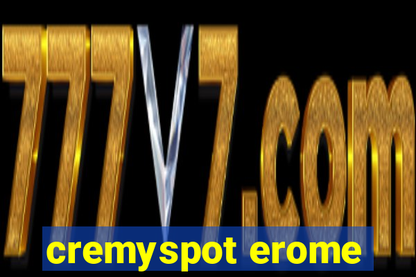 cremyspot erome